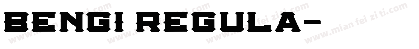 Bengi Regula字体转换